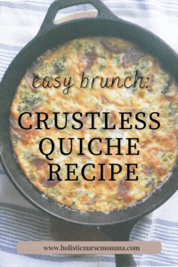 graphic with crustless quiche in cast iron with words: easy brunch, crustless quiche recipe