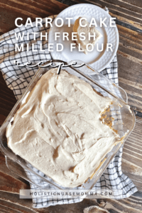 The Best Buttermilk Carrot Cake – Fresh Milled Flour Recipe